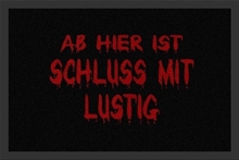 Ab hier ist Schluss mit lustig, Fu�matte