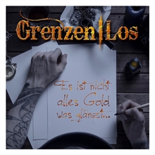 Grenzenlos - Es ist nicht alles Gold was gl�nzt (ReRelease)